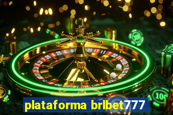 plataforma brlbet777